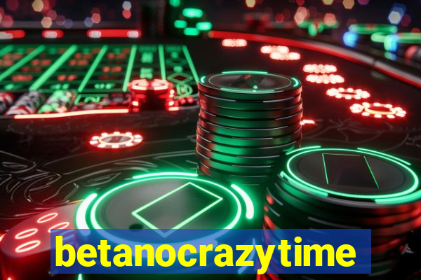 betanocrazytime