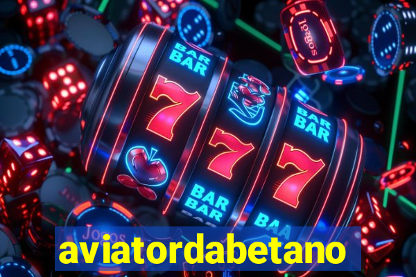 aviatordabetano