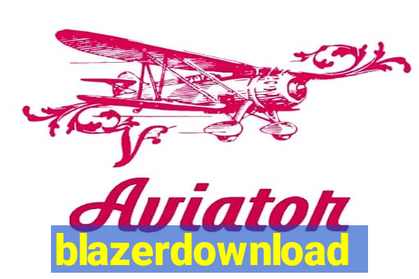 blazerdownload