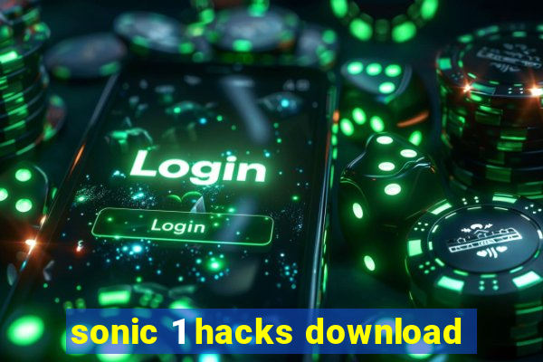 sonic 1 hacks download