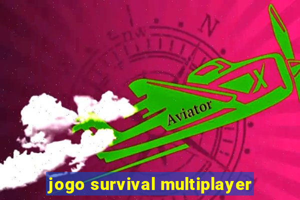 jogo survival multiplayer