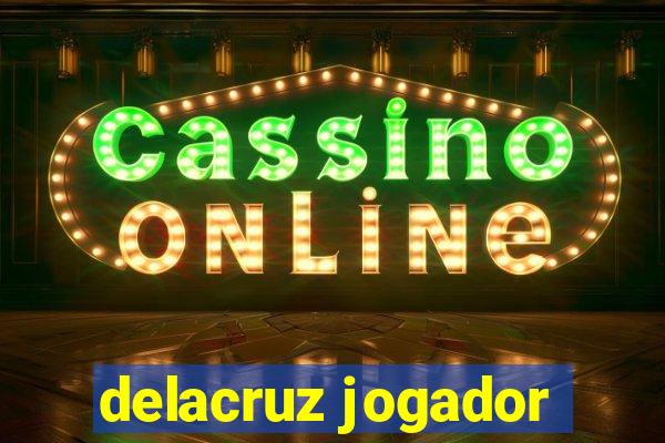 delacruz jogador