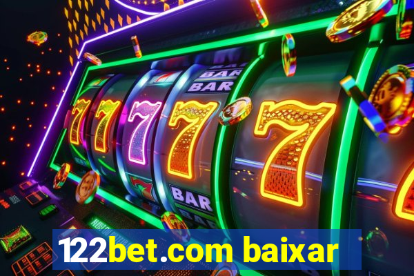 122bet.com baixar