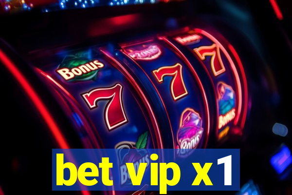 bet vip x1