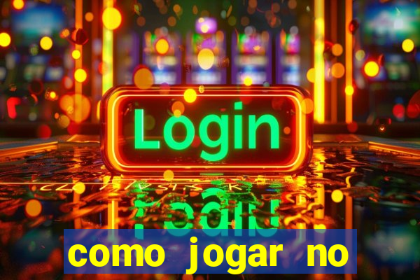 como jogar no tigre sem depositar