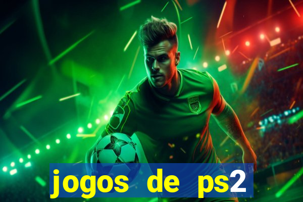 jogos de ps2 download iso