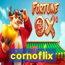 cornoflix