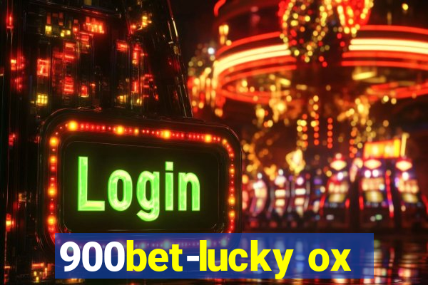 900bet-lucky ox