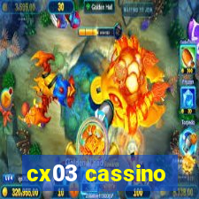 cx03 cassino