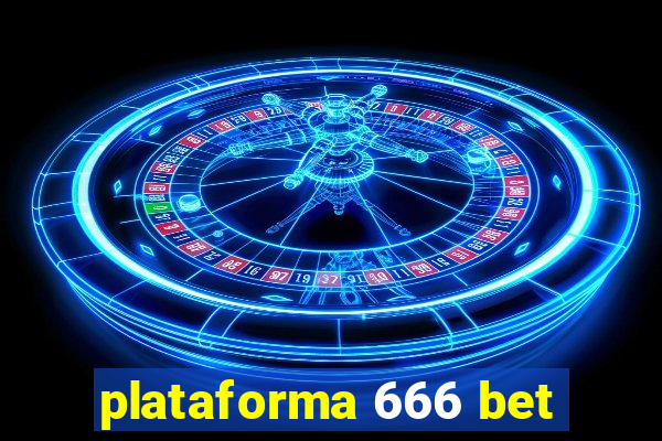 plataforma 666 bet