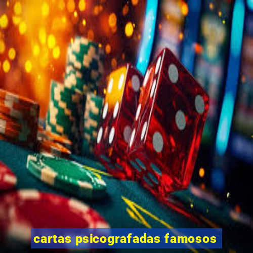 cartas psicografadas famosos