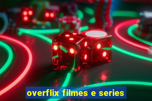 overflix filmes e series