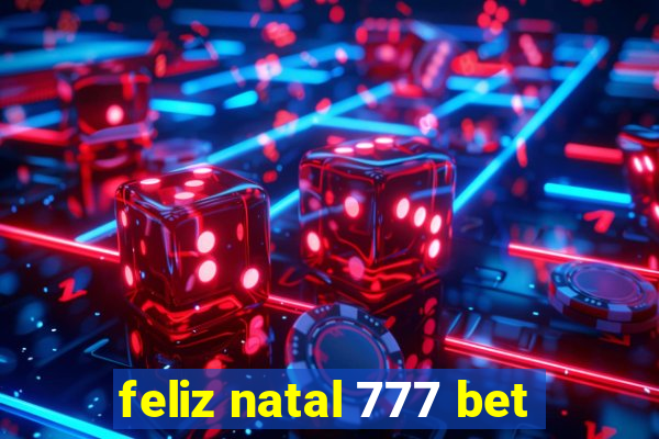 feliz natal 777 bet