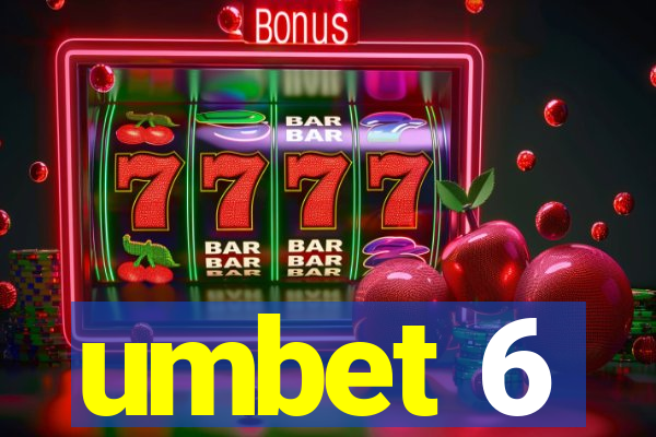 umbet 6