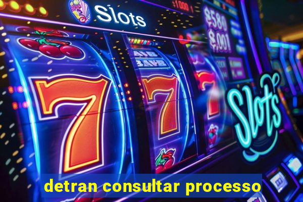 detran consultar processo