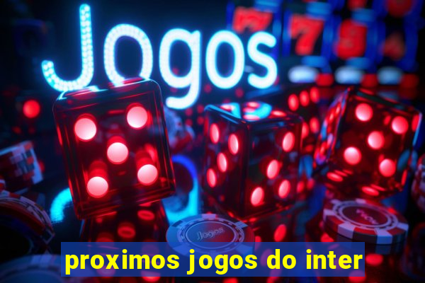 proximos jogos do inter