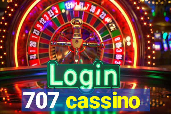 707 cassino