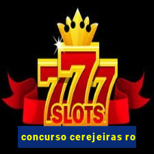 concurso cerejeiras ro