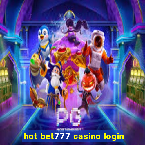 hot bet777 casino login