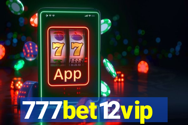 777bet12vip