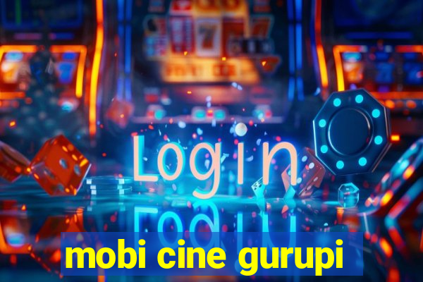 mobi cine gurupi