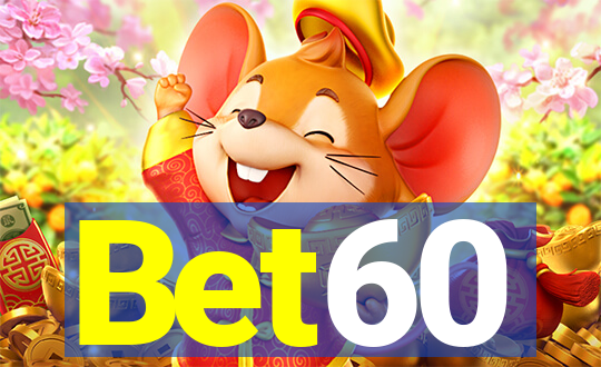 Bet60