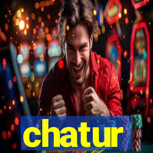 chatur