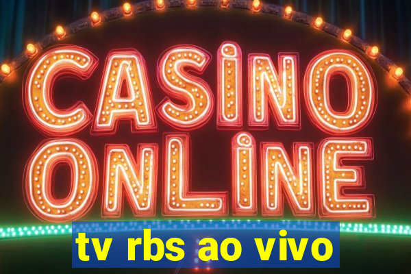 tv rbs ao vivo