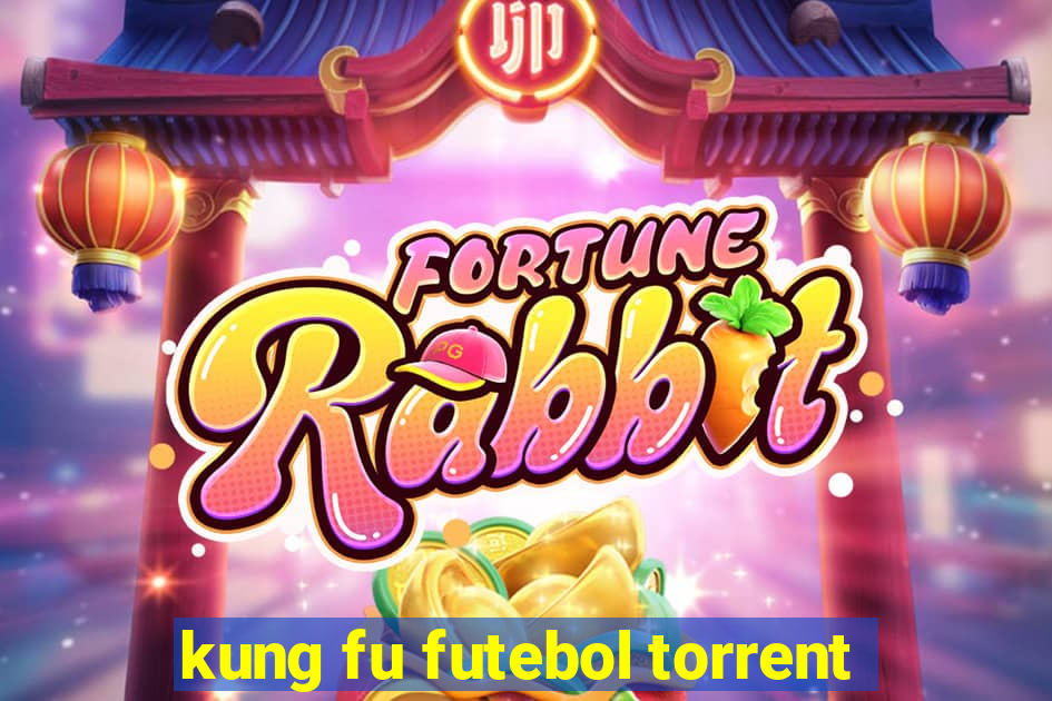 kung fu futebol torrent