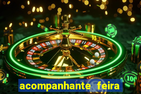 acompanhante feira de santana