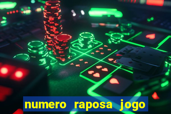 numero raposa jogo do bicho