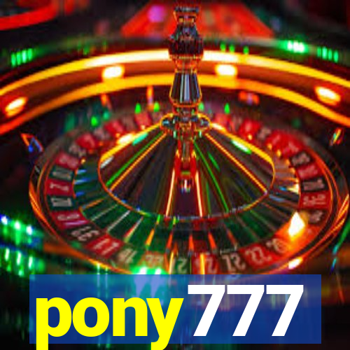 pony777