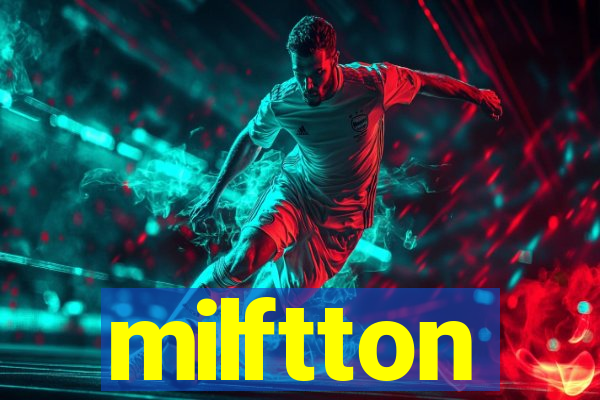 milftton