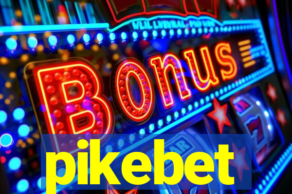 pikebet