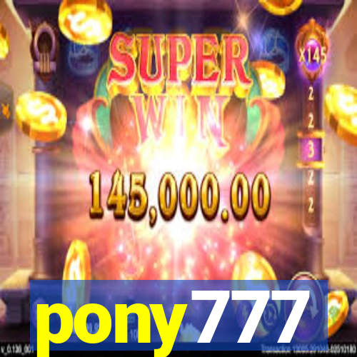 pony777