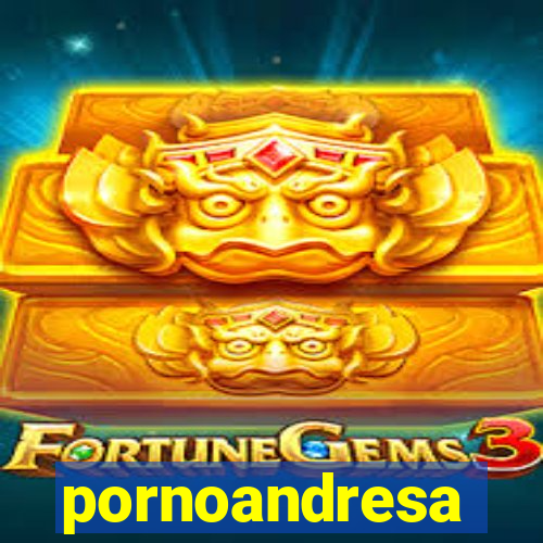 pornoandresa