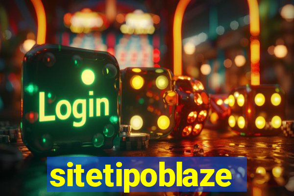 sitetipoblaze