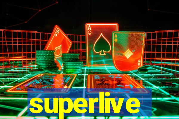 superlive