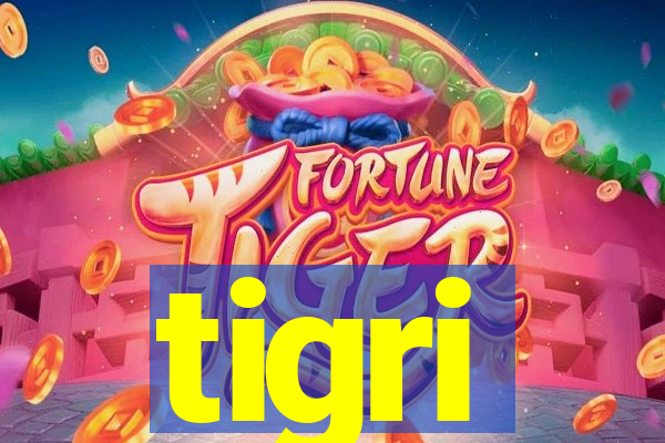 tigri