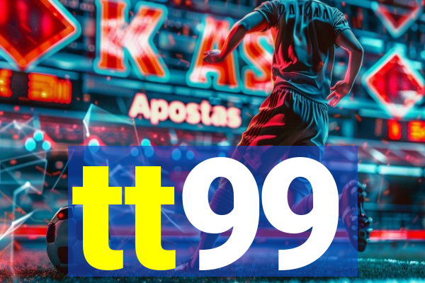 tt99