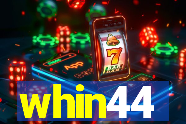 whin44