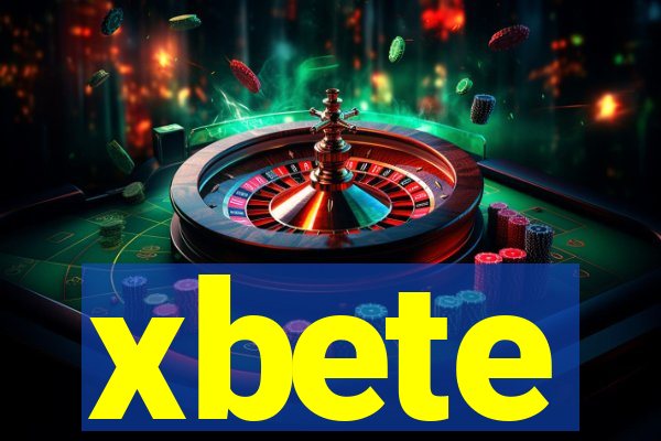 xbete